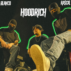 HOODRICH FT. BLANCO