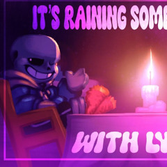 "It's Raining Somewhere Else" WITH LYRICS