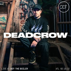 DEADCROW (LIVE SET) @ DEF: THE BOILER