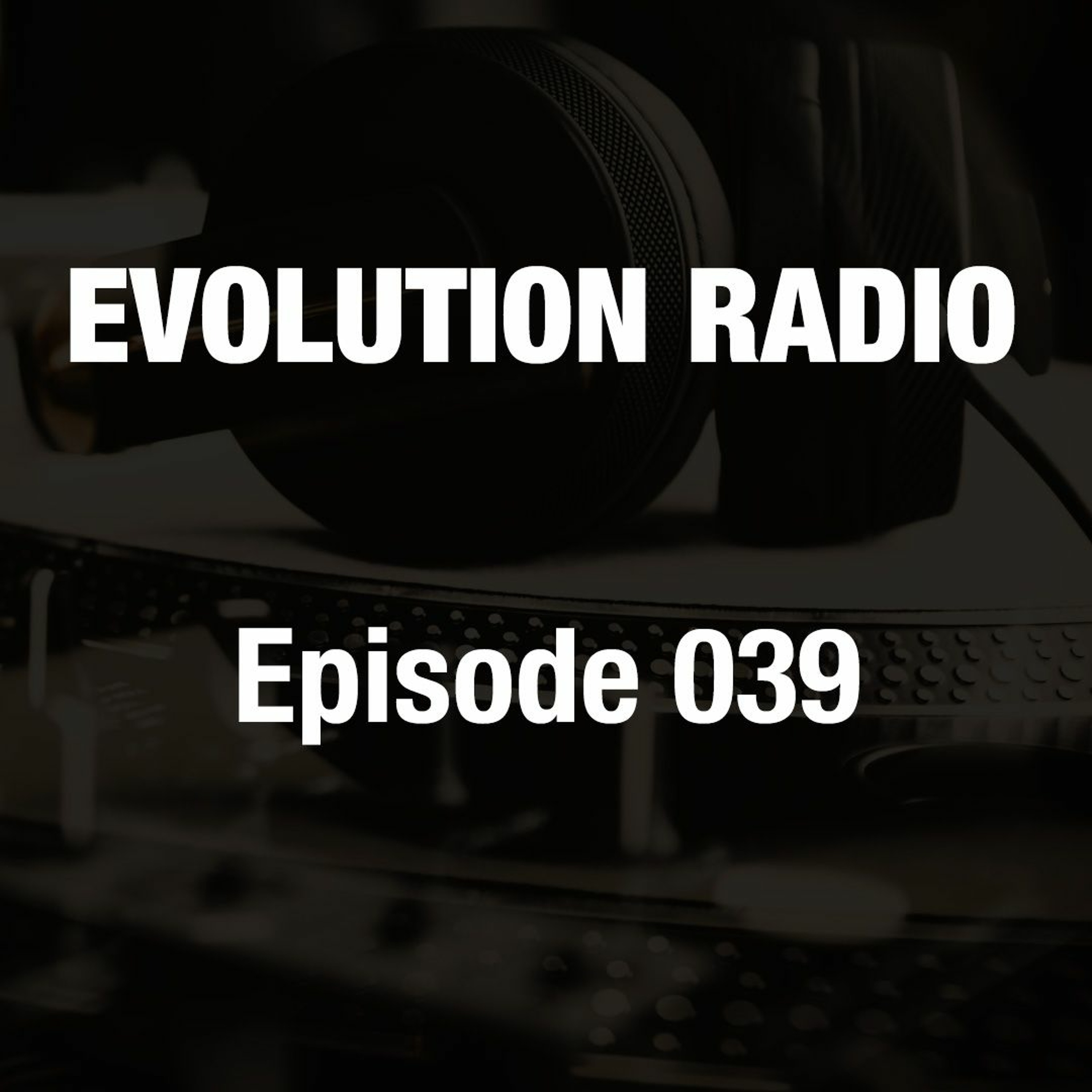 Evolution Radio 039 08-03-2012 v2.0 episode artwork