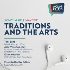 ACMChats: Traditions and the Arts