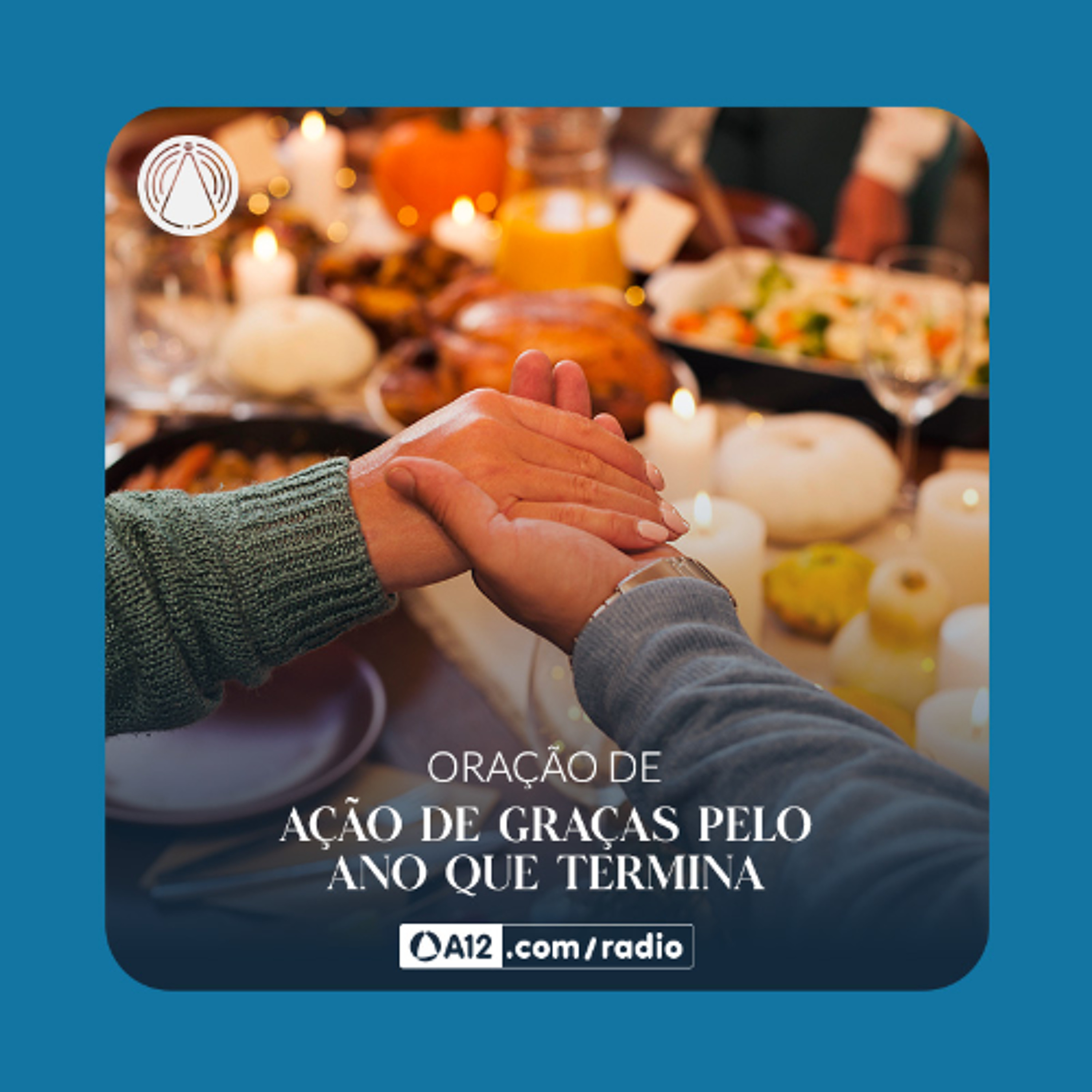 Rádio Aparecida: Oração de Ação de Graças pelo ano que se encerra episode artwork