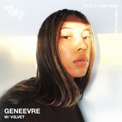 GENEEVRE w/ v3lvet @ Radio TNP 27.07.2024
