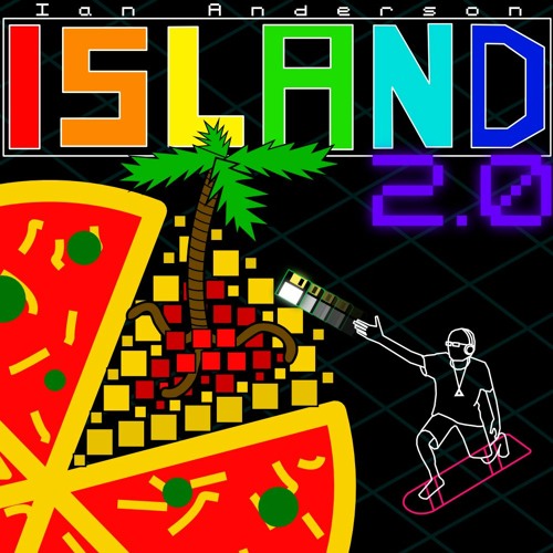 Ian Anderson - ISLAND 2.0 - 10 PIZAZ