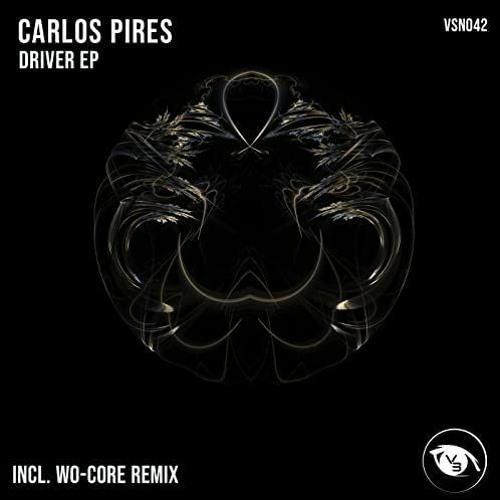 Carlos Pires - Driver (WO-CORE Remix) [Vision 3 Records]
