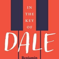 [Download Book] In the Key of Dale - Benjamin Lefebvre