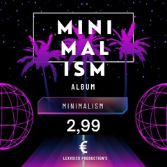 lexxsick - minimalism