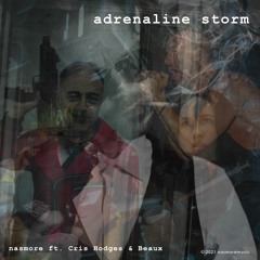 Adrenaline storm (feat. Cris Hodges & Beaux)