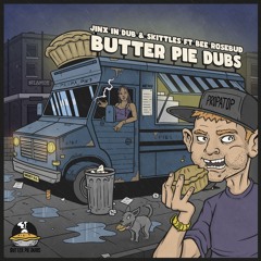 Jinx in Dub & Skittles - Butter Pie Dubs - Instrumental
