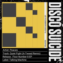 Peaces - Quiet Fight (A-Tweed Remix) [TalkingMachine]