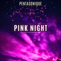 PINK NIGHT