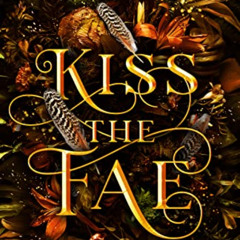 Get PDF 📝 Kiss the Fae (Dark Fables: Vicious Faeries Book 1) by  Natalia Jaster EPUB