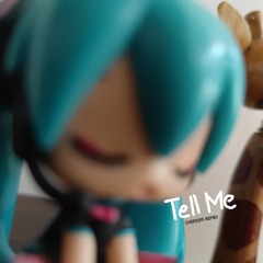 Tell Me (Chipdips Remix)