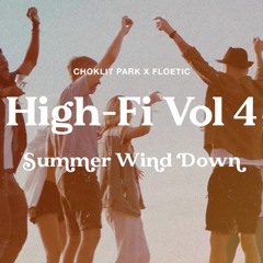 HIGH-FI VOL. 4 w/ DJ FLOETIC(SUMMER WIND DOWN)