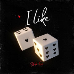 I Like - (Denial is a River - Slate Knox Remix)