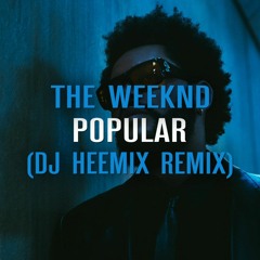The Weeknd, Madonna, Playboi Carti - Popular (Dj Heemix Remix) [Extended Mix]