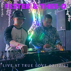 Fester & Thee-O - Live at True Love (02/12/2022)