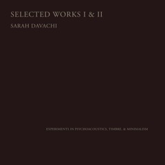 Sarah Davachi - Composition Of Flowers (Excerpt)