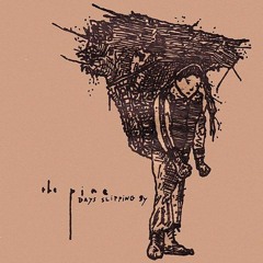 The Pine - I Am Mending