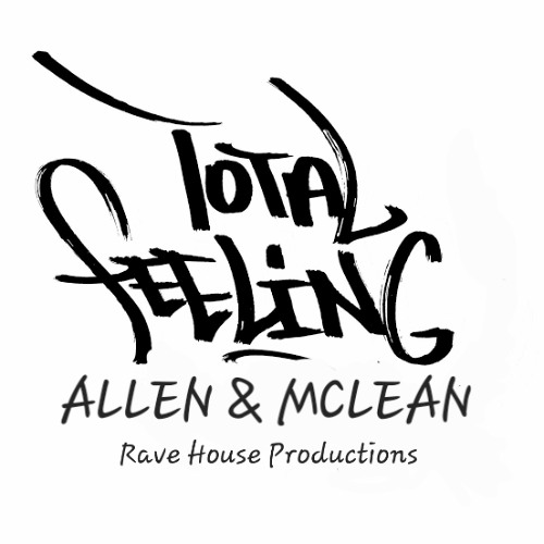 Stream TOTAL FEELING (rave house) Mclean & Allen by Nicky Allen & Daz ...