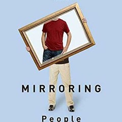 Access PDF 📘 Mirroring People: The New Science of How We Connect with Others by  Mar