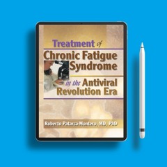 Treatment of Chronic Fatigue Syndrome in the Antiviral Revolution Era: What Does the Research S