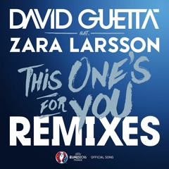 David Guetta - This One's for You (feat. Zara Larsson) [Official Song UEFA EURO 2016]  (Kris Kross Amsterdam Remix)