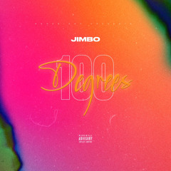 Jimbo - 100 Degrees