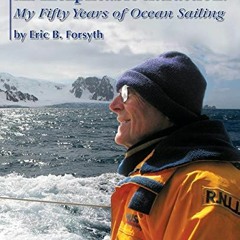 Read [EBOOK EPUB KINDLE PDF] An Inexplicable Attraction: My Fifty Years of Ocean Sailing by  Eric B.
