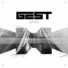 GEST - The Nexus EP
