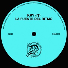 Kry (IT) - La Fuente Del Ritmo