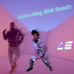 Hotline Bling EDM Remix
