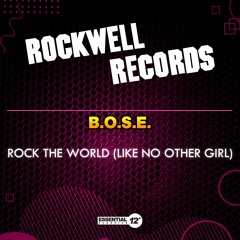 Rock The World (Like No Other Girl)