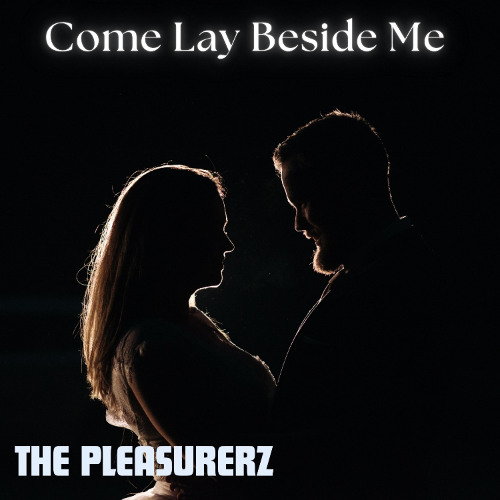Come Lay Beside Me
