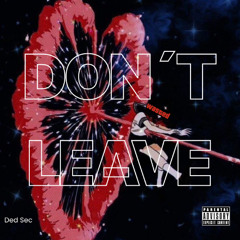 Don´t Leave