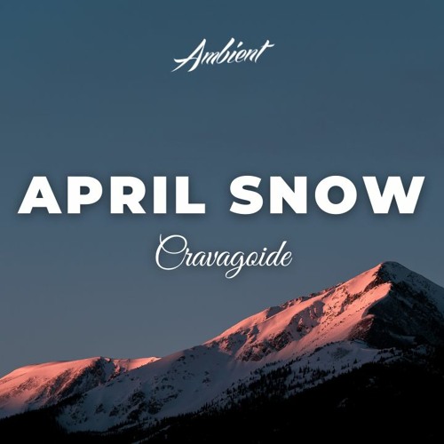 Cravagoide - April Snow