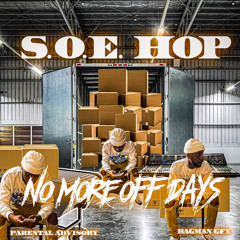 Day 1s (Dayos) off (No More Off Days) mixtape!