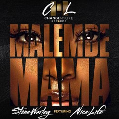 Malembe Mama - Stone Warley Feat Dj Nice Life