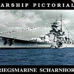 Access [EPUB KINDLE PDF EBOOK] Warship Pictorial No. 36 - Kriegsmarine Scharnhorst by  Steve Wiper �