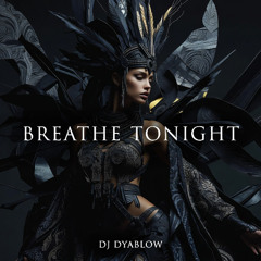 Breathe Tonight | DEEP HOUSE ORIGINAL SONG