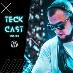 TeckCast Vol.108