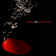 Sporky Mix | Duboko Deep