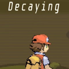Decaying (Burning Pokemon-Mix) (+FLP)