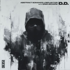 Abstrakt Sonance, Reflektor - D.D. (feat. Grim Sickers)
