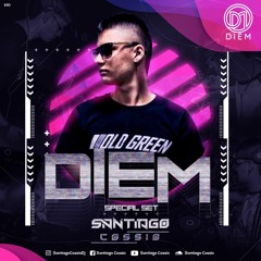 D I E M- SANTIAGO COSSIO (LIVE SET)