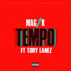 Mag1k - Tempo (feat. Tory Lanez)