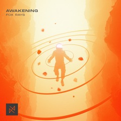 Fox Rays - Awakening [UXN Release]