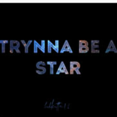 Trynna_be_a_star_feat_L4F0NT