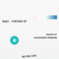 Raku - Further EP with Aleksander Erdmann remixes