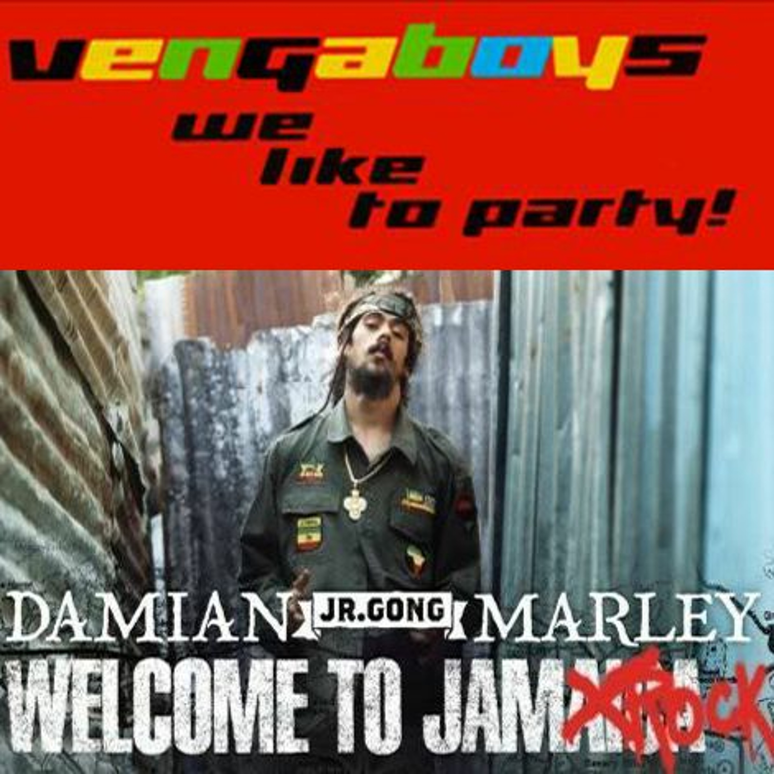 Welcome To Jamrock X We Like To Party (FAKTZ MASHUP) episode artwork